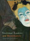 Toulouse-Lautrec and Montmartre